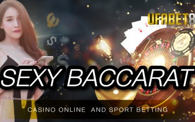 Sexy Baccarat Ufa888 เว็บคาสิโนออนไลน์ที่ดีที่สุดในไทย